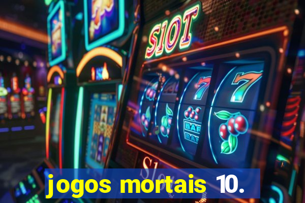 jogos mortais 10.